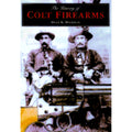 Pre-Owned Hardcover The History of Colt Firearms E23487